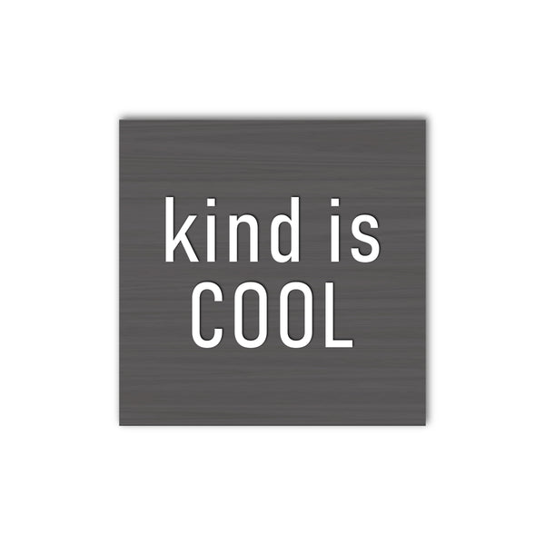 Kind Is Cool