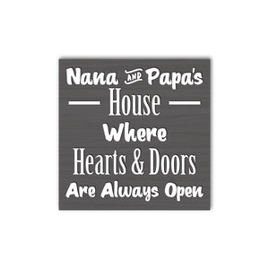 Nana And Papa House Where Hearts And Doors Are Always Open